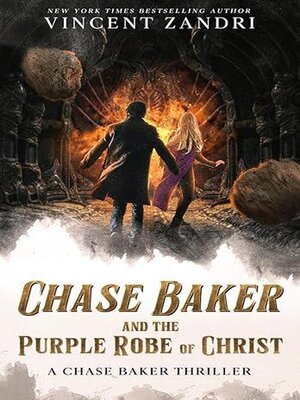 cover image of Chase Baker and the Purple Robe of Christ